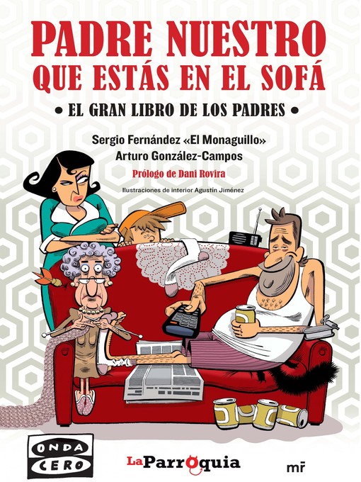 Title details for Padre nuestro que estás en el sofá by Arturo González-Campos - Available